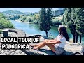 Podgorica Montenegro Travel Guide (A Local's Tour)