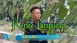 Sai Lagi - Nuridosia (Official Video Music) Remix Lampung