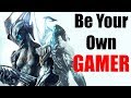 Be your own gamer person individual