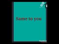 Same To You Meaning In Hindi