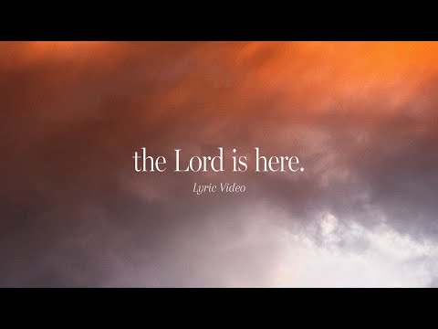 The Lord Is Here (Official Lyric Video) | feat. Zach Cheatham | Gateway Worship