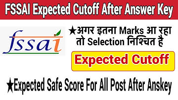FSSAI Expected Cutoff After Answer key | FSSAI Assistant Expected cut off 2022 After Anskey
