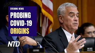 House Lawmakers Probe COVID-19 Origins; J6 Defendants Request Trial Delays in Light of New Footage