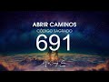 Abrir Caminos con el Código Sagrado 691