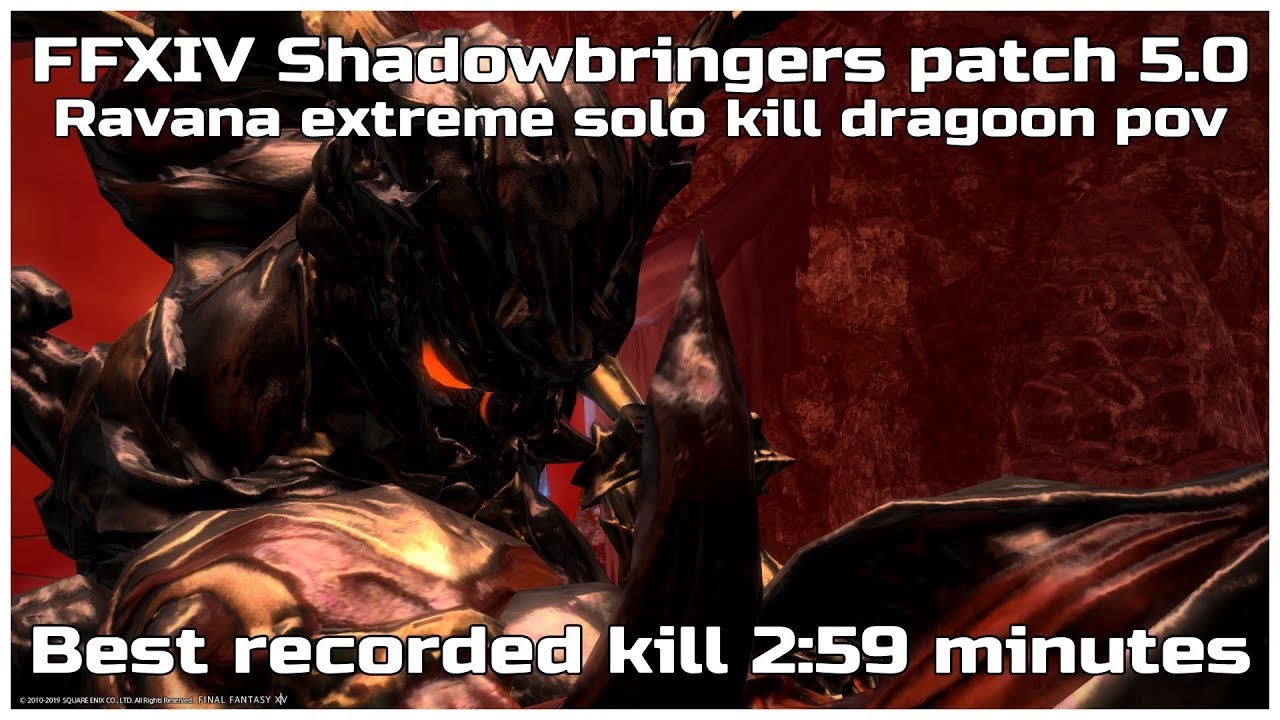 FFXIV shadowbringers patch 5.0 Ravana extreme solo kill dragoon pov Best recorded kill