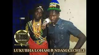 LUKUBHA LOHASI ft NDAMA ECHILE   MAYIKUby Lwenge Studio