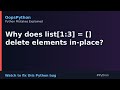 Tricky Python Behavior: Why does list[1:3] = [] delete elements in-place?