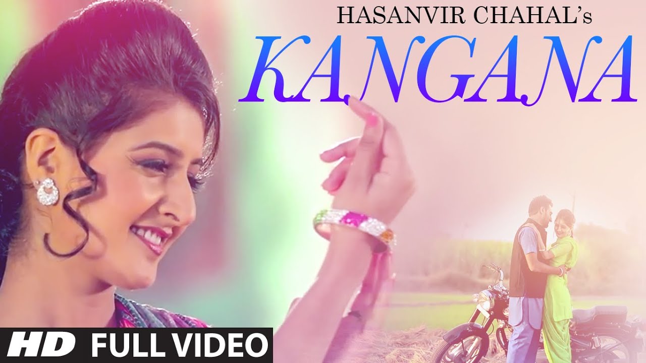 Kangana Latest Punjabi Songs 2015 | Hasanvir Chahal | T-Series Apnapunjab