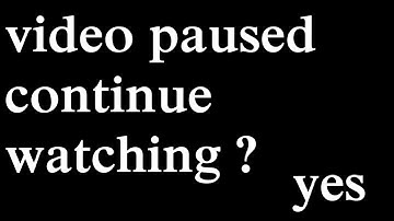 video paused continue watching you tube