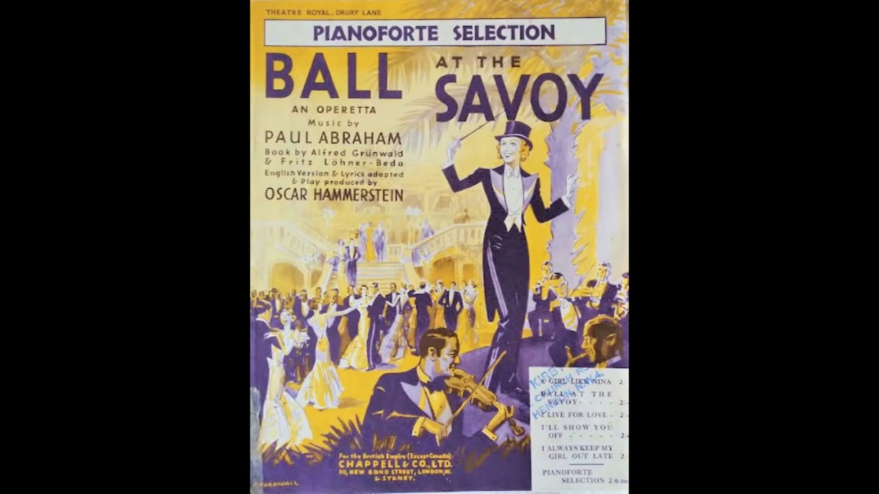 PAUL ABRAHAMS : Ball Im Savoy - operetta selections (1932) [Ball At The Savoy]