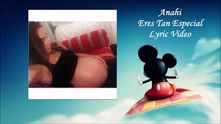 Anahi - Eres Tan Especial (Lyric Video)