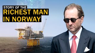 The Richest Man In Norway - How This Fisherman Became a Billionaire