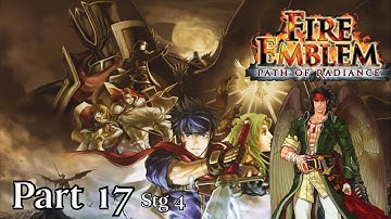 Fire Emblem Path of Radiance Chapter 17 "Day Breaks" Stg 4