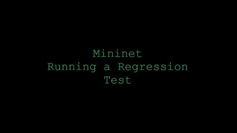 Mininet Regression Tests