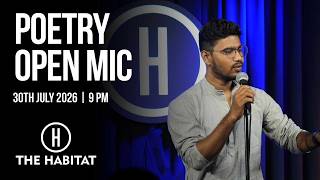 Poetry Open Mic at The Habitat | 30th July 2026 | 9 PM