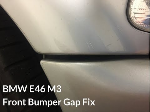 BMW E46 M3Front Bumper Gap Fix
