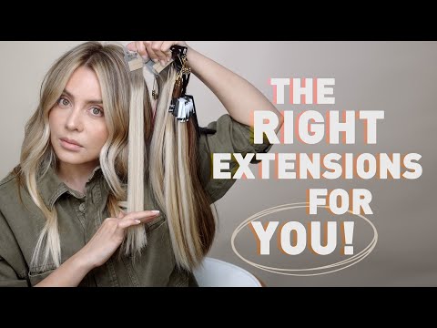The Right Hair Extensions For YOU! Type + Method + Color