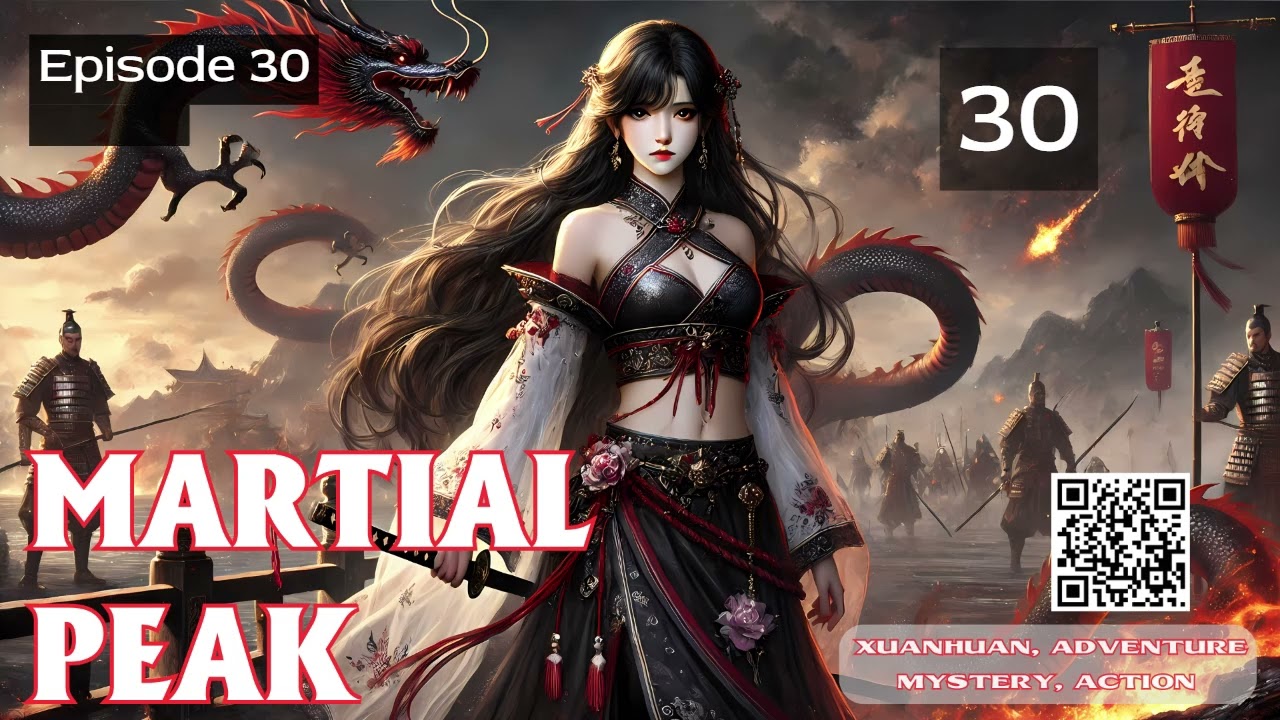 Martial Peak   Episode 30 Audio   Warrior Lore