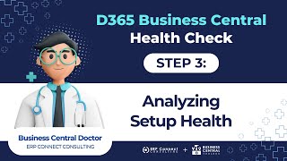 D365 Business Central Health Check - Step 3 - Analyzing Setup Data
