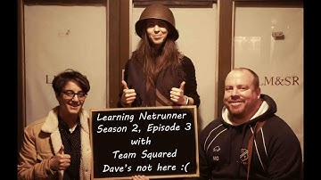 Learning Netrunner - Episode 2.3: Dave