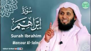 Surah Ibrahim سورة إبراهيم كاملة By Mansour Al Salmi بصوت منصور السالمي