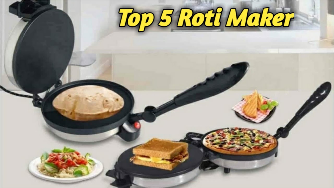 top 5 best roti maker YouTube