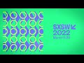 SXSW 2022: URL + IRL