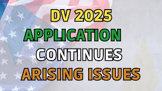 DV2025 continues | Confirmation Disappeared | Same Photos Eligibility | Country Of Birth