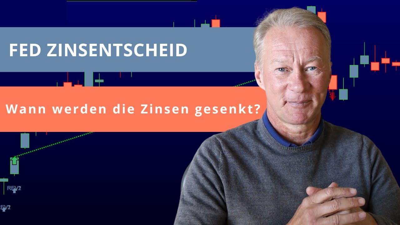 FED Zinsentscheid wann werden die Zinsen gesenkt YouTube