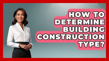 How To Determine Building Construction Type? - Civil Engineering Explained