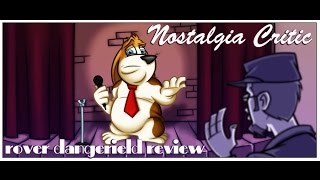 Rover Dangerfield - Nostalgia Critic