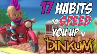 17 HABITS to SPEED up your GAMEPLAY in Dinkum