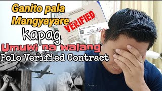 PAANO KUNG UWUWI NA HINDI NAPA VERIFY ANG KONTRATA?