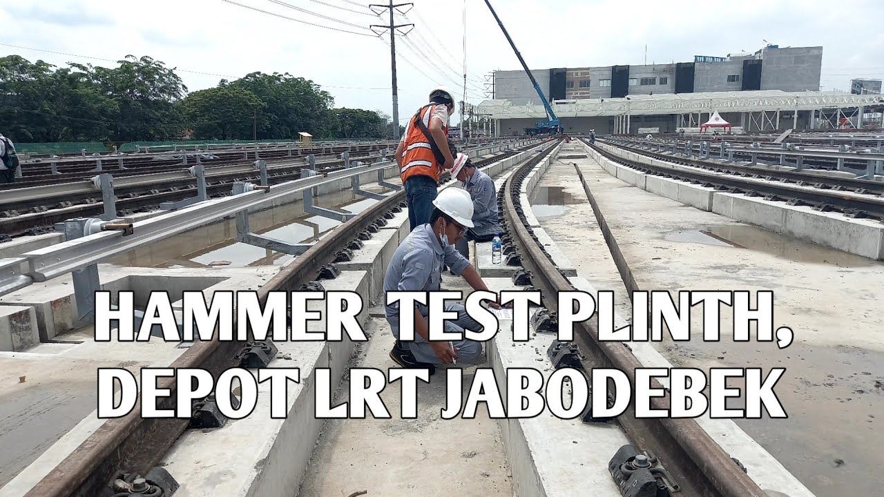 Hammer test plinth, Depot LRT Jabodebek