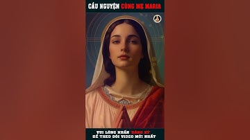 Xin cho chúng con biết sống quảng đại ❤️#shorts CẦU NGUYỆN CÙNG MẸ MARIA..