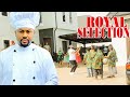 ROYAL SELECTION (SEASON 11&12) {MIKE GODSON AND LUCHY DONALD} - 2024 LATEST NIGERIAN NOLLYWOOD MOVIE