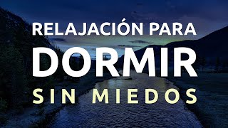 Meditación y Relajación Profunda para Dormir sin Miedos🌛