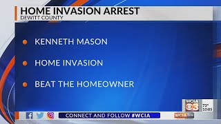 DeWitt Co. Sheriff's Office makes arrest in home invasion, battery case
