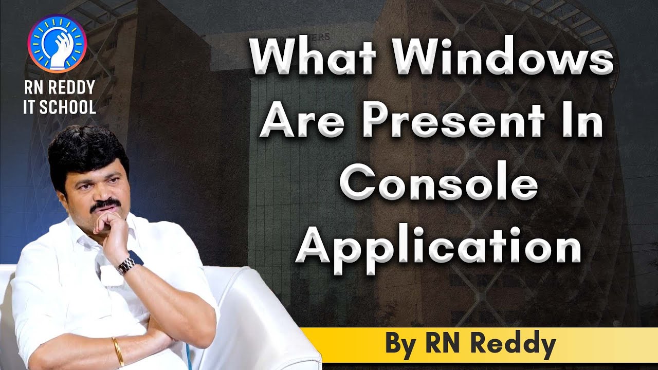 What windows are present in Console Application - YouTube