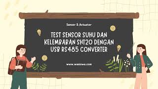 Test Sensor Suhu dan Kelembaban SHT20 Dengan USB RS485 Converter