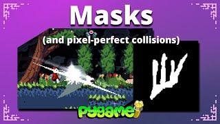 Masks (and Pixel-Perfect Collisions) - Pygame Tutorial