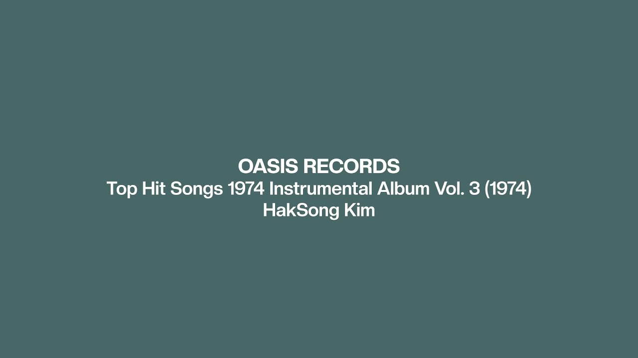 Top Hit Songs 1974 Instrumental Album Vol. 3 by HakSong Kim(1974)ㅣ Original Master Tape