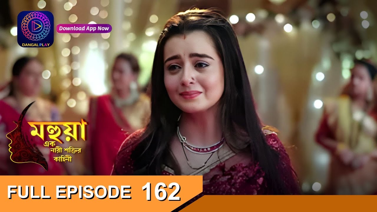 Mahua - Ek Nari Shaktir Kahini | মহুয়া  - এক নারী শক্তির কাহিনী l Full Episode 162 | Enterr10 Bangla