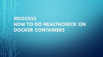 #DOC032 How to do health check on docker containers #docker #kubernetes