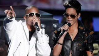 T I And Rihanna  Your Life