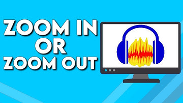 How To Zoom in Or Zoom Out Your Voice Audio on Audacity