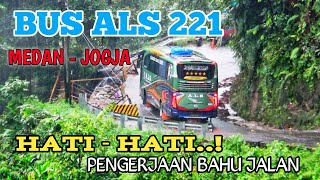 ALS 221 MEDAN - JOGJA NGEBLONG DI TANJAKAN LURAH BERANGIN || HATI - HATI RAWAN KECELAKAAN