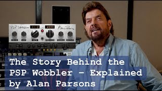 The Story Behind the PSP Wobbler – Explained by Alan Parsons