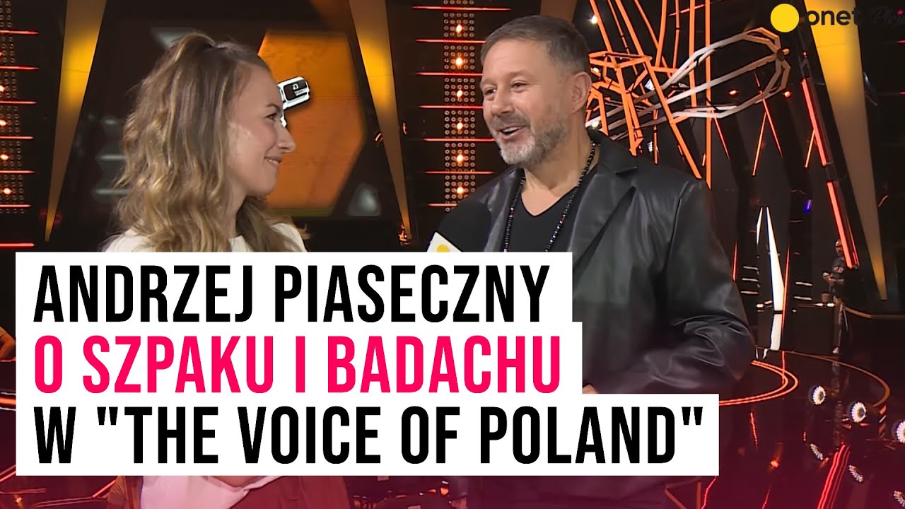 Andrzej Piaseczny o Szpaku i Badachu w 