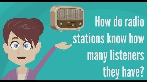 How do radio stations know how many listeners they have ?